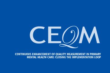 Continuous Enhancement of Quality Measurement in Primary Mental Health Care: Closing the Implementation Loop (CEQM)